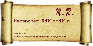 Mecsnober Rézmán névjegykártya